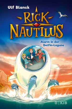 [Rick Nautilus 03] • Alarm in der Delfin-Lagune